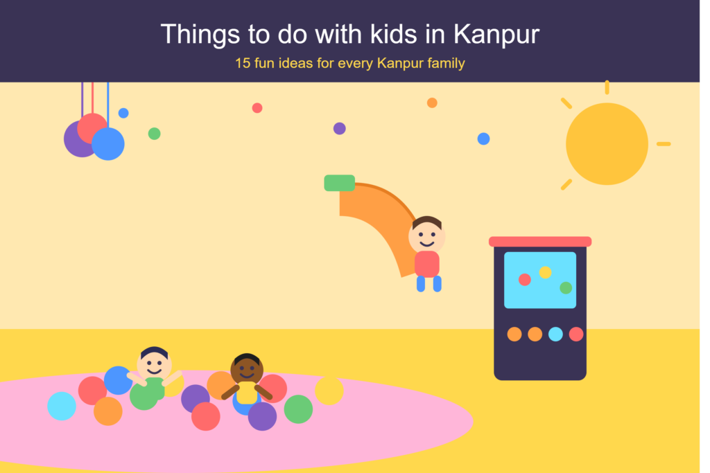 Things to do in Kanpur with kids
